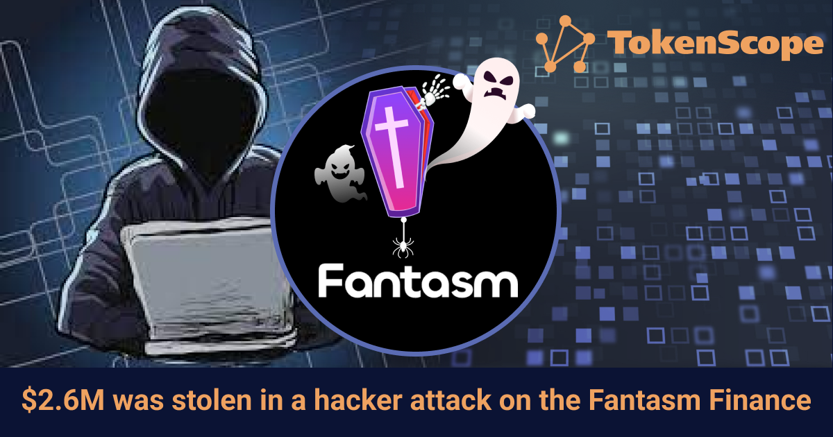 $2.6 million was stolen in a hacker attack on the Fantasm Finance